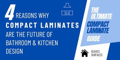 4 Reasons Why Compact Laminates are the Future of Bathroom & Kitchen Design